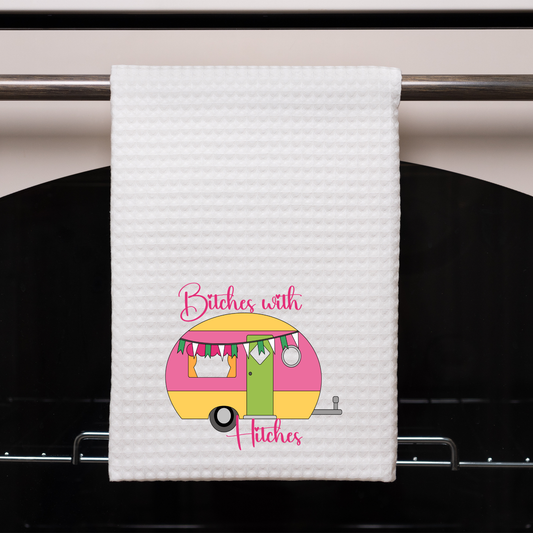 Bitches with Hitches Tea Towel