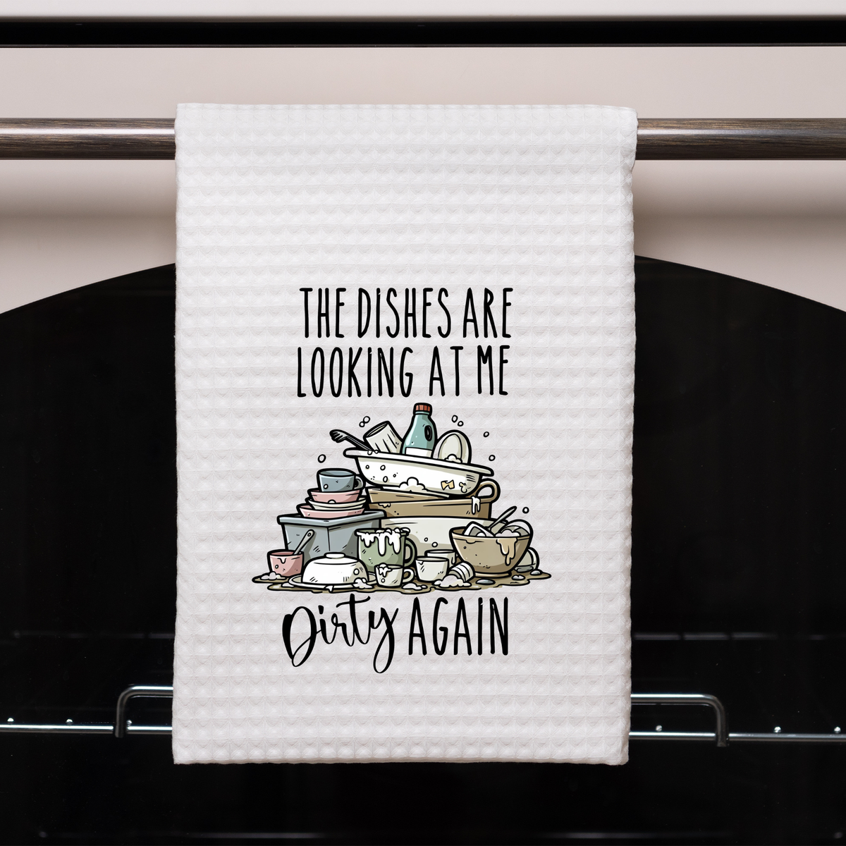 The Dishes are looking at me dirty again